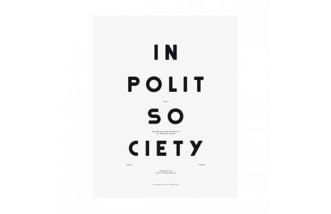 Affiche typographique noir et blanc Moodpaper In Polit Society, affiche design graphique, In Polite Society